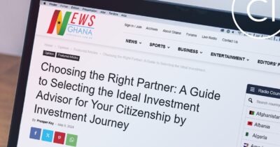 Choosing the Right Investment Advisor for Citizenship by Investment